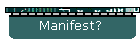 Manifest?